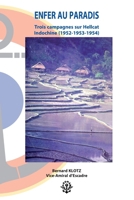 Enfer au Paradis.: Trois campagnes sur Hellcat-Indochine (1952-1953-1954) (French Edition) 2913344437 Book Cover