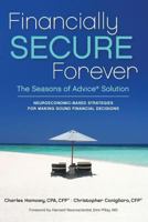 Financially Secure Forever: The Seasons of Advice Solution 0615796176 Book Cover