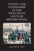 Nation and Citizenship in the Twentieth-Century British Novel 1107084466 Book Cover