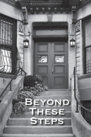 Beyond These Steps: Bible Study Lessons From Sugar Hill Mennonite Mission 1312511958 Book Cover