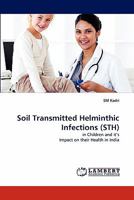 Soil Transmitted Helminthic Infections (Sth) 3844323554 Book Cover