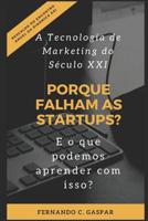 Porque Falham as Startups? E o que podemos aprender com isso?: O papel do Big Data Marketing no sucesso das startups 1549677527 Book Cover