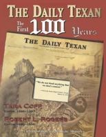 The Daily Texan: The First 100 Years 1571683186 Book Cover