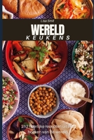 Wereld Keukens: 212 heerlijke recepten uit alle hoeken van de wereld (Dutch Edition) B0FJY2HDBR Book Cover