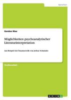 M�glichkeiten psychoanalytischer Literaturinterpretation: Am Beispiel der Traumnovelle von Arthur Schnitzler 3656559414 Book Cover