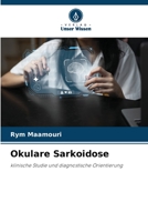 Okulare Sarkoidose: klinische Studie und diagnostische Orientierung 6206286940 Book Cover