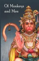 Of Monkeys and Men 1492812781 Book Cover