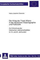 Der Krieg Der Tripel-Allianz in Der Deutschen Historiographie Und Publizistik: Zur Erforschung Des Historischen Lateinamerikabildes Im 19. Und 20. Jah 3631425775 Book Cover