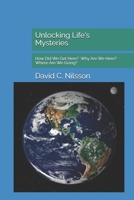 Unlocking Life's Mysteries B0H9P8BMZK Book Cover