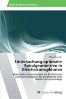Untersuchung optimaler Spiralgeometrien in Gleichstromzyklonen 3639459652 Book Cover