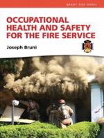 Occupational Health and Safety for the Fire Service 0135138086 Book Cover