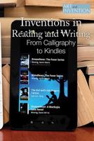 Inventions in Reading and Writing: From Calligraphy to E-Readers 1502622998 Book Cover