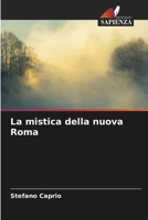 La mistica della nuova Roma (Italian Edition) 6208234360 Book Cover
