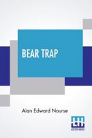 Bear Trap 1499773676 Book Cover
