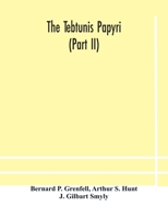 The Tebtunis papyri 9354182372 Book Cover
