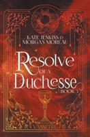 Resolve of a Duchesse (Vassetre) B0F4J2D8CY Book Cover