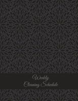 Weekly Cleaning Schedule : Black Classic Mandala, Household Chores List, Cleaning Routine Weekly Cleaning Checklist Large Size 8. 5 X 11 Cleaning and Organizing Your House 1722325984 Book Cover