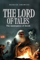 THE LORD OF TALES: The masterpiece of deceit B0C9SFXF2V Book Cover