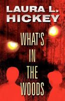 What's in the Woods 1462690254 Book Cover