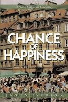 Chance of Happiness: A Polish Emigrant's Love Story 1440177082 Book Cover