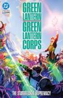 Green Lantern/Green Lantern Corps: The Starbreaker Supremacy 1799508439 Book Cover