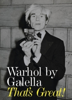 Warhol by Galella:That's Great! 1580932045 Book Cover