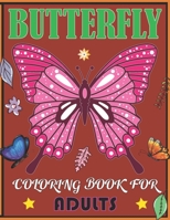 Butterfly Coloring Book For Adults: Beautiful Butterflies and Flowers Patterns for Relaxation, Fun, and Stress Relief B092L1K1KQ Book Cover