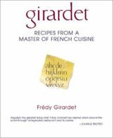 Girardet: Recipes from a Master of French Cuisine 1580084117 Book Cover