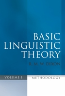 Basic Linguistic Theory Volume 1: Methodology 0199571066 Book Cover