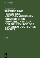 Theorie und Praxis des heutigen gemeinen preu�ischen Privatrechts auf der Grundlage des gemeinen deutschen Rechts 3111105288 Book Cover