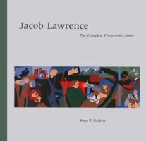 Jacob Lawrence: The Complete Prints (1963-2000), a Catalogue Raisonne 0295979550 Book Cover