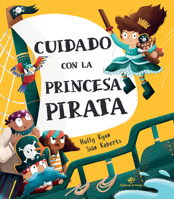 Cuidado con la princesa pirata 8418664088 Book Cover