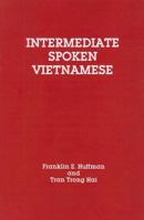 Intermediate Spoken Vietnamese (Language Texts) 0877275009 Book Cover