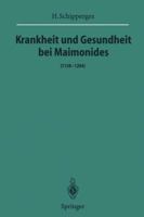 Krankheit Und Gesundheit Bei Maimonides: (1138 1204) 3642801242 Book Cover