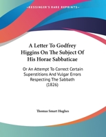 A Letter to Godfrey Higgins ... On the Subject of His 'horæ Sabbaticæ'. 1354985664 Book Cover