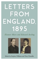 Letters from England, 1895: Eleanor Marx and Edward Aveling 191206443X Book Cover