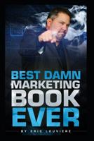 Best Damn Marketing Book Ever 1072049368 Book Cover