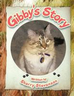 Gibby's Story 1466933224 Book Cover