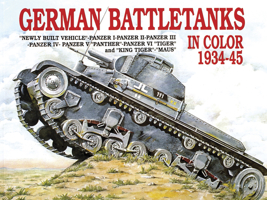 German Battletanks in Color, 1934-45 (Schiffer Military) 0887402089 Book Cover
