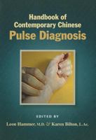 Handbook of Contemporary Chinese Pulse Diagnosis 0939616769 Book Cover