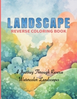 Landscape Reverse Coloring Book 1923176005 Book Cover