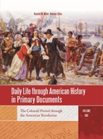 Daily Life Through American History in Primary Documents 4 Volume Set 161069032X Book Cover