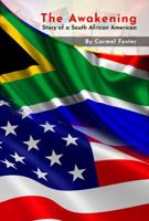 The Awakening: Story of a South African American 1951630963 Book Cover