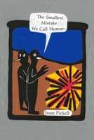 Smallest Mistake We Call Human 1625572263 Book Cover