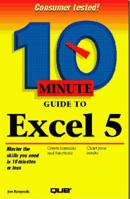 10 Minute Guide to Excel 5 (10 Minute Guides) 1567613217 Book Cover