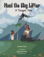 Maui the Sky Lifter: A Tongan Tale B0FWJKQ5W6 Book Cover