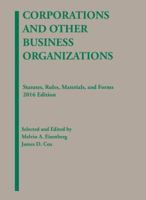 Corporations and Other Business Organizations: Statutes, Rules, Materials and Forms, 2014 (Selected Statutes) 1640208305 Book Cover