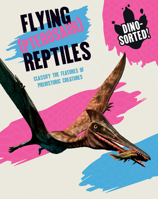 Flying Reptiles 1482473607 Book Cover