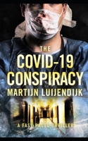 The Covid-19 Conspiracy B094L74PY7 Book Cover