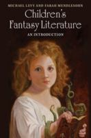 Children's Fantasy Literature: An Introduction 110761029X Book Cover